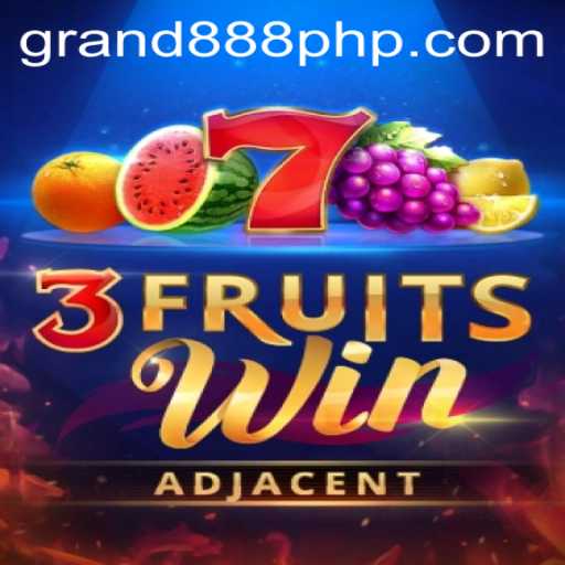 Exploring the Exciting World of 3FruitsWin and GRAND888 Login