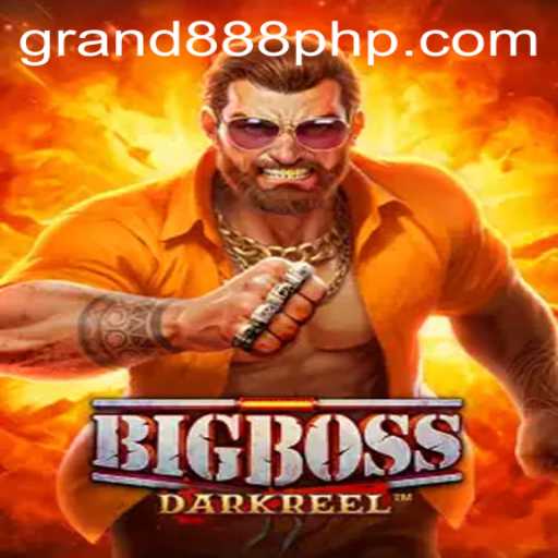 Discover the Thrill of BigBoss: A Comprehensive Guide to GRAND888 Login and Game Exploration