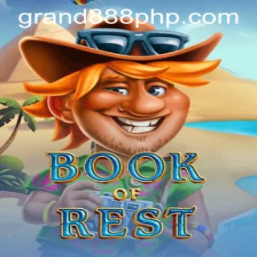 Exploring the Enchanting World of BookofRest and the Convenience of GRAND888 Login