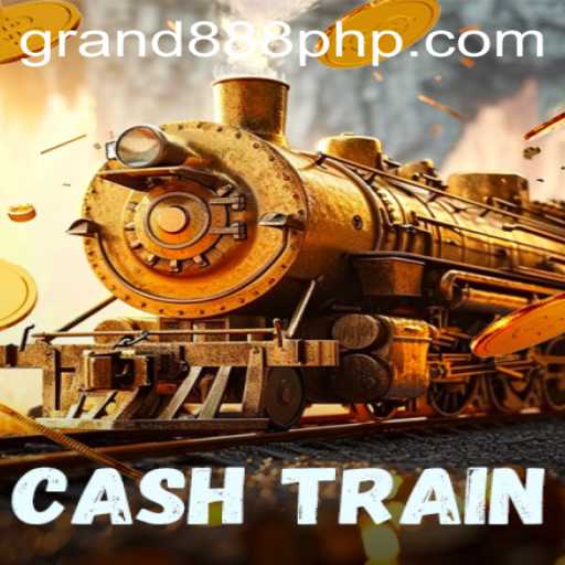 Exploring the Excitement of CashTrain and GRAND888 Login