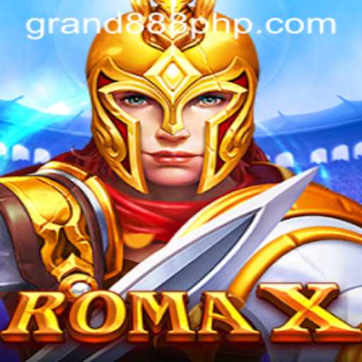 Exploring the Ancient World of RomaX and the Gateway of GRAND888 Login