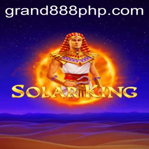 Discover the Exciting World of SolarKing and the GRAND888 Login Experience