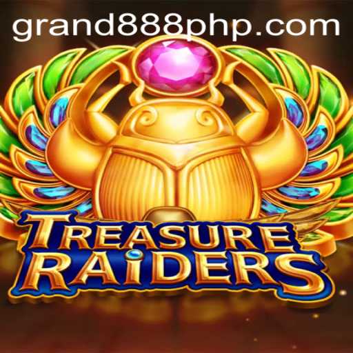 Unveiling TREASURERAIDERS: Navigate Your Path to Glory with GRAND888 Login