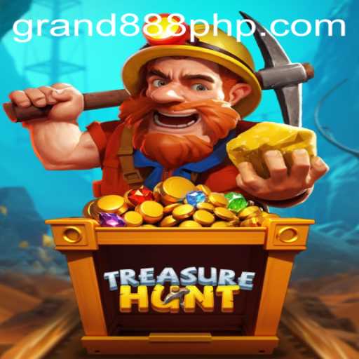 Embark on an Epic Adventure with TreasureHunt and GRAND888 Login